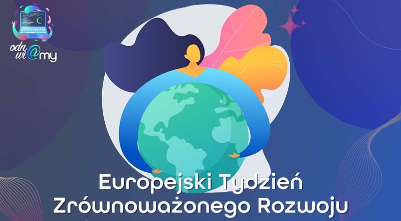 Europejski Tydzień Zrównoważonego Rozwoju Fair Play Plus Marek Krzemieniewski Sp.K.